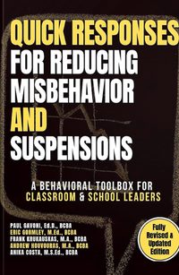 Book cover: Quick Responses for Reducing Misbehavior and Suspensions (Fully Revised & Updated Edition)