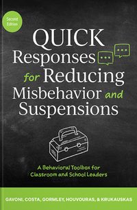 Book cover: Quick Responses for Reducing Misbehavior and Suspensions (Second Edition)
