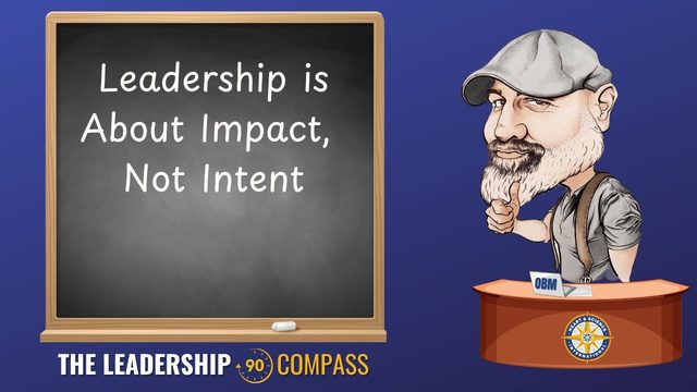 Video thumbnail: a chalkboard reading Leadership is About Impact, Not Intent, beside an illustration of Dr. Gavoni