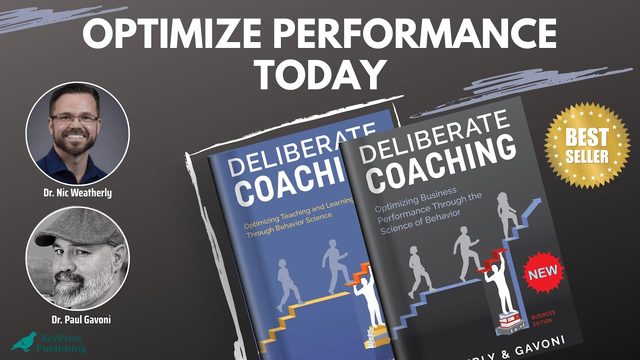 Video thumbnail: Optimize Performance Today, with the education and business editions of Deliberate Coaching and portraits of Dr. Nic Weatherly and Dr. Paul Gavoni